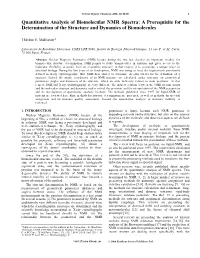 Quantitative Analysis of Biomolecular NMR Spectra: a Prerequisite for the Determination of the Structure and Dynamics of Biomolecules