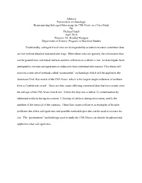 Abstract Postmortem Archaeology: Reinterpreting Salvaged Sites Using the CSS Neuse As a Case Study by Chelsea Hauck April 2016 Director: Dr