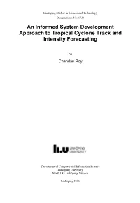 An Informed System Development Approach to Tropical Cyclone Track and Intensity Forecasting