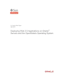 Deploying Web 2.0 Applications on Oracle Servers and the Opensolaris Operating System