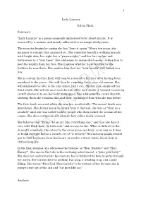 "Lady Lazarus" Is a Poem Commonly Understood to Be About Suicide. It Is Narrated by a Woman, and Mostly Addressed to an Unspecified Person