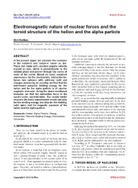 Electromagnetic Nature of Nuclear Forces and the Toroid Structure of the Helion and the Alpha Particle
