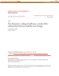 The Discursive Coding of Software: a Study of the Relationship Between Stability and Change Jennifer Helene Maher Iowa State University