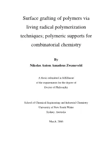 Surface Grafting of Polymers Via Living Radical Polymerization Techniques; Polymeric Supports for Combinatorial Chemistry