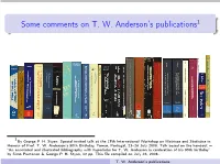 @Let@Token Some Comments on T. W. Anderson's Publications=1By