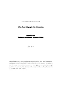 A Pure Theory of Aggregate Price Determination Masayuki Otaki
