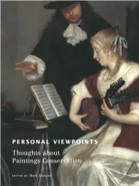 Thoughts About Paintings Conservation This Page Intentionally Left Blank Personal Viewpoints