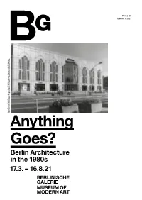 Anything Goes? Berlin Architecture in the 1980S 1 7.3