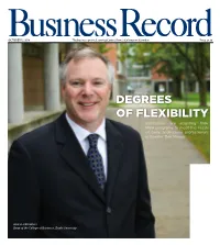 DEGREES of FLEXIBILITY Institutions Are Adapting Their MBA Programs to Meet the Needs of Busy, Tech-Savvy Professionals in Greater Des Moines