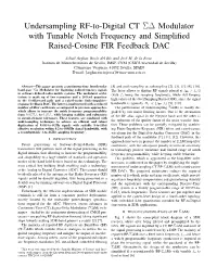 Undersampling RF-To-Digital CT Σ∆ Modulator with Tunable Notch Frequency and Simpliﬁed Raised-Cosine FIR Feedback DAC