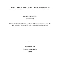 The Treatment of Family Owned Companies by the Existing Corporate Governance Framework in Kenya: a Case for Review