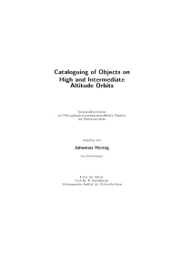 Cataloguing of Objects on High and Intermediate Altitude Orbits