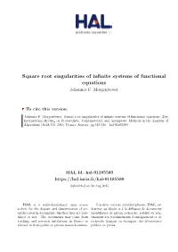 Square Root Singularities of Infinite Systems of Functional Equations Johannes F