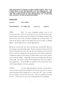 This Transcript Is Issued on the Understanding That It Is Taken from a Live Programme As It Was Broadcast