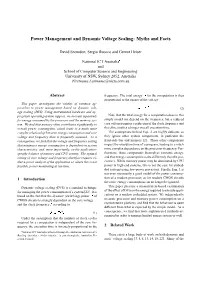 Power Management and Dynamic Voltage Scaling: Myths and Facts