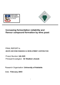 Increasing Fermentation Reliability and Flavour Compound Formation by Wine Yeast