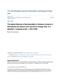The Implied Warranty of Merchantability in Software Contracts: a Warranty No One Dares to Give and How to Change That, 16 J