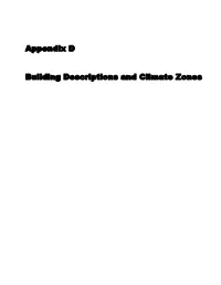 Appendix D Building Descriptions and Climate Zones