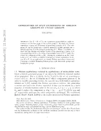 GENERATORS of SPLIT EXTENSIONS of ABELIAN GROUPS by CYCLIC GROUPS3 of Unimodular Rows in M with Size N − 1 Under the Action Of