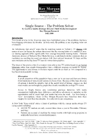 Single Source – the Problem Solver by Geoffrey Smith, Strategic Director-Multi Media Development Roy Morgan Research July 2000