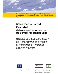 When Peace Is Not Peaceful : Violence Against Women in the Central African Republic