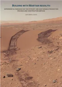 Building with Martian Regolith Experimental Research on the Efficient and Sustainable Production Process and Construction Method