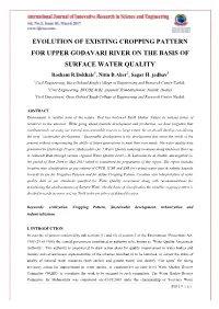 EVOLUTION of EXISTING CROPPING PATTERN for UPPER GODAVARI RIVER on the BASIS of SURFACE WATER QUALITY Roshani R.Dokhale1, Nitin B.Aher2, Sagar H
