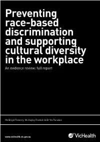 Preventing Race-Based Discrimination and Supporting Cultural Diversity in the Workplace an Evidence Review: Full Report