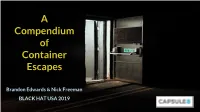 A Compendium of Container Escapes