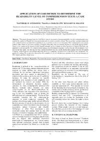Application of Coh-Metrix to Determine the Readability Level of Comprehension Texts a Case Study