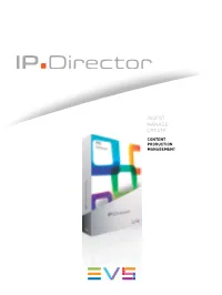 Ingest. Manage. Create. Content Production Management Ingest