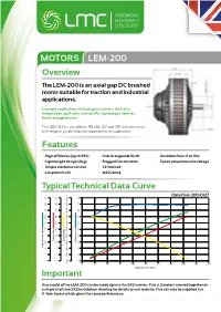 LEM-200 GENERATING MOVEMENT EFFICIENTLY Overview the LEM-200 Is an Axial Gap DC Brushed Motor Suitable for Traction and Industrial Applications