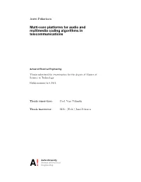 Multi-Core Platforms for Audio and Multimedia Coding Algorithms in Telecommunications