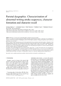 Parietal Dysgraphia: Characterization of Abnormal Writing Stroke Sequences, Character Formation and Character Recall