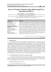 Query by Example of Speaker Audio Signals Using Power Spectrum and Mfccs