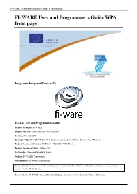 FI-WARE User and Programmers Guide WP6 Front Page 1 FI-WARE User and Programmers Guide WP6 Front Page