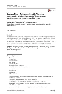 Quantum Theory Methods As a Possible Alternative for the Double‑Blind Gold Standard of Evidence‑Based Medicine: Outlining a New Research Program