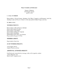 House Committee on Retirement Minutes of Meeting 2018 Regular Session April 13, 2018 I. CALL to ORDER Representative J. Kevin P