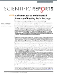 Caffeine Caused a Widespread Increase of Resting Brain Entropy