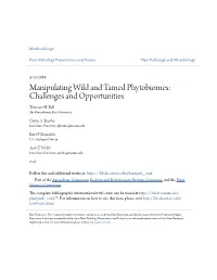 Manipulating Wild and Tamed Phytobiomes: Challenges and Opportunities Terrence H