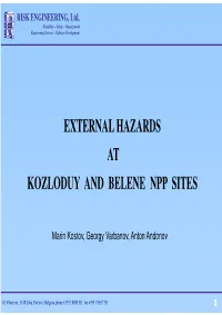 External Hazards at Kozloduy and Belene Npp Sites