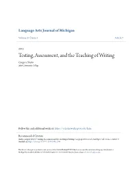 Testing, Assessment, and the Teaching of Writing Gregory Shafer Mott Community College