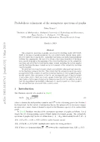 Probabilistic Refinement of the Asymptotic Spectrum of Graphs