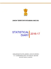 Statistical Diary 2016-17Of UT of Daman and Diu Is a Regular Publication of the Department of Planning and Statistics