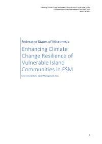 Enhancing Climate Change Resilience of Vulnerable Island Communities in FSM Environmental and Social Management Plan