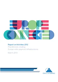 Report on Activities 2012 Practitioners Creating Europe-Wide Payment