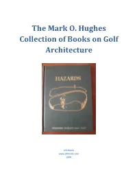 The Mark O. Hughes Collection of Books on Golf Architecture