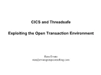 CICS and Threadsafe Exploiting the Open Transaction Environment