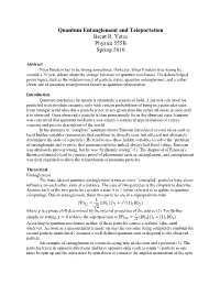 Quantum Entanglement and Teleportation Brent R. Yates Physics 555B Spring 2010