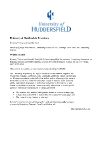 Developing High Performance Computing Resources for Teaching Cluster and Grid Computing Courses